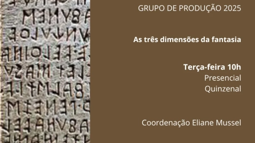 Grupo de Produção 2025 - As três dimensões da fantasia